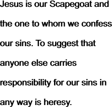Jesus is our Scapegoat and