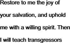 Restore to me the joy