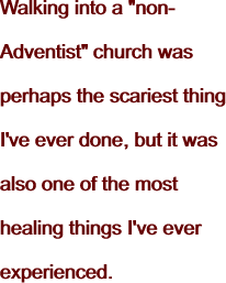 Walking into a "non-Adventist" church
