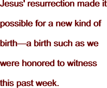 Jesus' resurrection made it possible