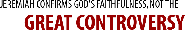 JEREMIAH CONFIRMS GOD'S FAITHFULNESS, NOT