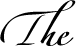  The 