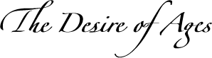 The Desire of Ages