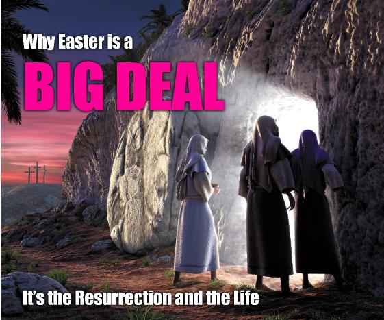 Why Easter is a Big Deal